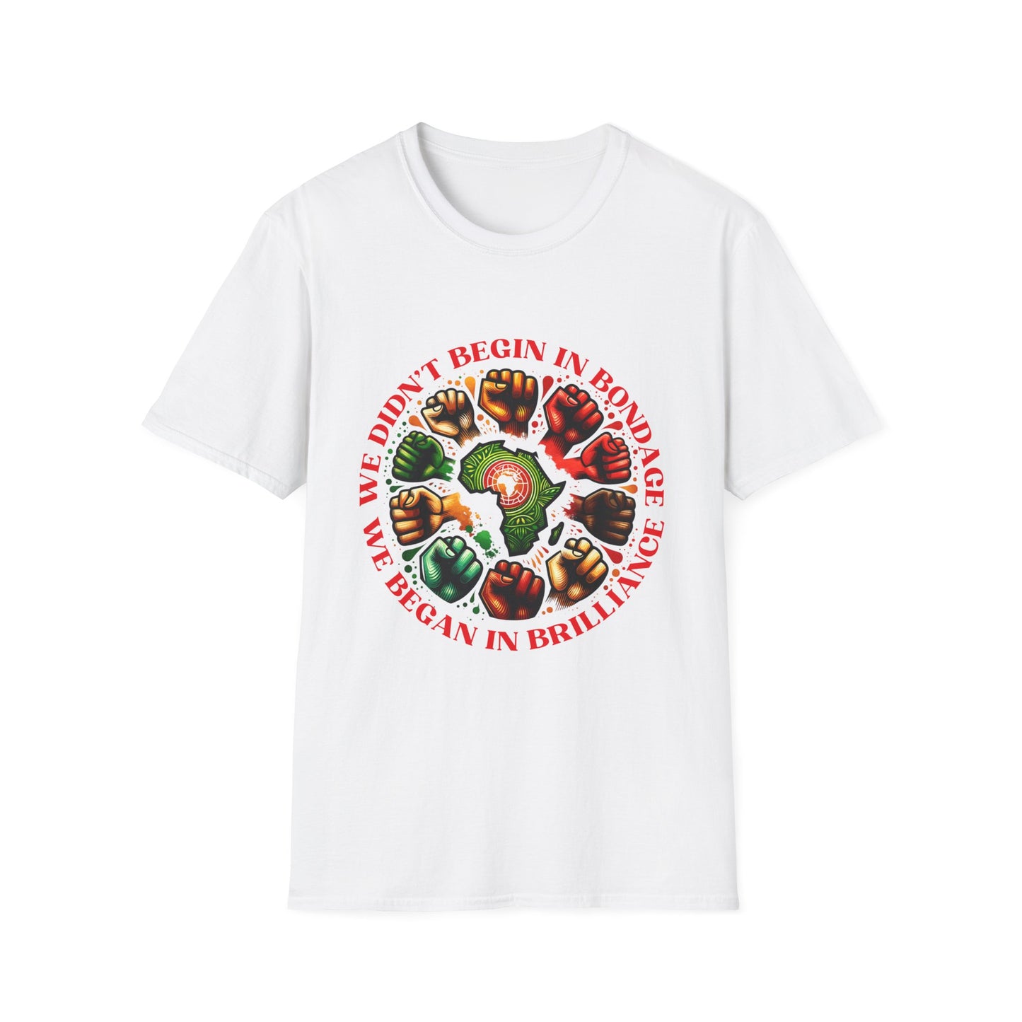 We Didn't Begin in Bondage T-Shirt – Black Brilliance Statement Tee | FirstBorn Nation Apparel